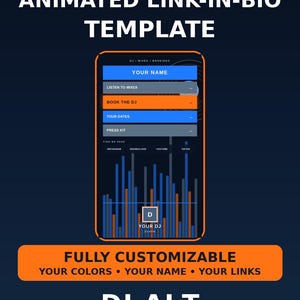May include: An animated link-in-bio template for DJs and music creators featuring a smartphone interface with blue and orange buttons, text labels including YOUR NAME, LISTEN TO MIXES, BOOK THE DJ, TOUR DATES, PRESS KIT, and social media icons.