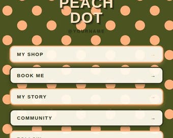 May include: A digital template featuring an olive green background with peach-colored polka dots. It displays the text POP FIELDS, FUNKY FIVES, PATTERN FIVE, OLIVE PEACH DOT, @YOURNAME, MY SHOP, BOOK ME, MY STORY, COMMUNITY, FOLLOW, and FULLY CUSTOMIZABLE.