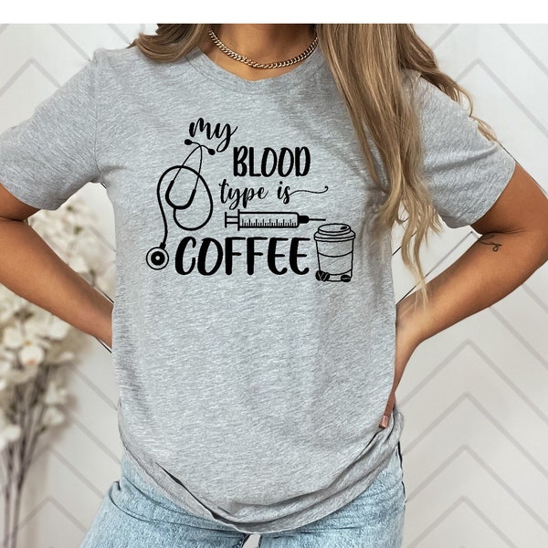 Meine Blutgruppe ist Kaffee-T-Shirt, ausdrucksstarkes witziges Krankenschwester-Shirt, lustiges sarkastisches Freizeitkleidungst-Shirt, Krankenschwester-Unterhemd, Krankenschwestern-T-Shirt