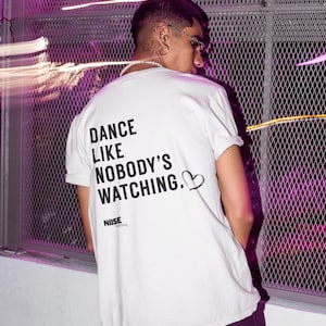 Dansfestivaltröja - Dansa som om ingen tittar på - Bakgrundstryck - Elektronisk musik-tröja - Unisex, 100 % bomull, S - 2 XL bild 6