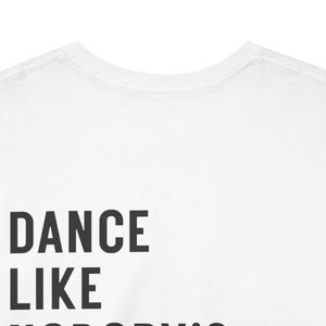 Dansfestivaltröja - Dansa som om ingen tittar på - Bakgrundstryck - Elektronisk musik-tröja - Unisex, 100 % bomull, S - 2 XL bild 10