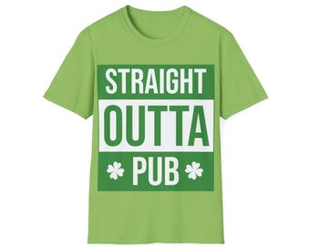 Straight Outta Pub - St Patricks Day T-Shirt