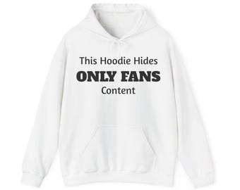 This Hoodie Hides Only Fans Content - Hoody / Hoodie