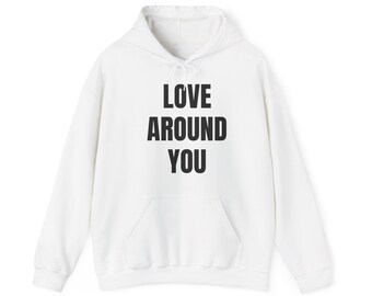 Love Around You - Unisex Heavy Blend™ Hooded Sweatshirt