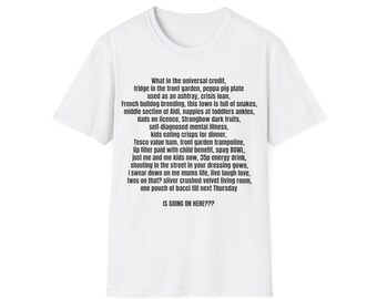 What in the Universal credit !! Funny Question T-Shirt is going on here :-)