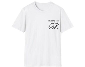 I'll Take the Bear - Women's Independence T-Shirt