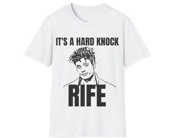 Its  a Hard Knock Rife  - Unisex Softstyle T-Shirt
