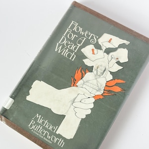 Flowers for a Dead Witch | 1971 Gothic Mystery Novel by Michael Butterworth | Vintage Crime Club Hardcover | Witchy Book Decor