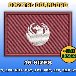 Pode incluir: Remendo retangular bordô com um desenho de fênix branco. O texto "DIGITAL DOWNLOAD" está no topo e "15 SIZES" na parte inferior. Um círculo amarelo com "+ FREE DESIGN" está à direita. Formatos de arquivo de bordado listados abaixo.