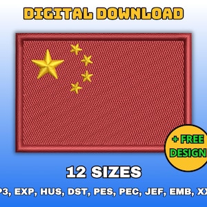 May include: A digital download embroidery design of the flag of China. The red rectangular flag features five gold stars. The text "DIGITAL DOWNLOAD" is at the top. The design is available in 12 sizes and includes a free design.