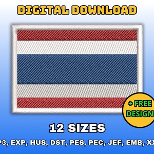 May include: A digital download of 12 embroidery designs of the Thai flag in various sizes. The designs are available in VP3, EXP, HUS, DST, PES, PEC, JEF, EMB, and XXX formats.  + FREE DESIGN