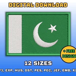 May include: Digital download of 12 embroidery designs of the Pakistani flag. The flag is green with a white crescent moon and star. The text "DIGITAL DOWNLOAD" is at the top of the image. The text "12 SIZES" is at the bottom of the image. The text "VP3, EXP, HUS, DST, PES, PEC, JEF, EMB, XXX" is at the bottom of the image. The text "+ FREE DESIGN" is in a yellow circle at the bottom right of the image.