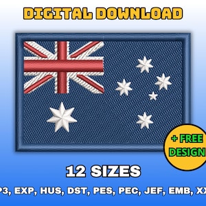 May include: A digital download of 12 embroidery designs of the Australian flag in various sizes. The flag is blue with a red, white, and blue Union Jack in the upper left corner and a white seven-pointed star in the lower left corner. The flag also has five white stars in the upper right corner. The text "DIGITAL DOWNLOAD" is at the top of the image and "12 SIZES" is below the flag. The text "+ FREE DESIGN" is in a yellow circle below the flag. The text "VP3, EXP, HUS, DST, PES, PEC, JEF, EMB, XXX" is at the bottom of the image.