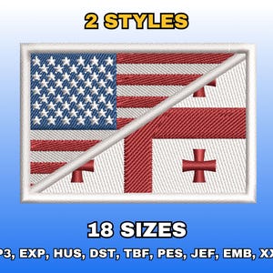May include: A rectangular embroidery design featuring a split flag motif with the United States flag on the left and the Georgia national flag on the right, separated by a diagonal line. Text reads 2 STYLES, 18 SIZES, VP3, EXP, HUS, DST, TBF, PES, JEF, EMB, XXX.