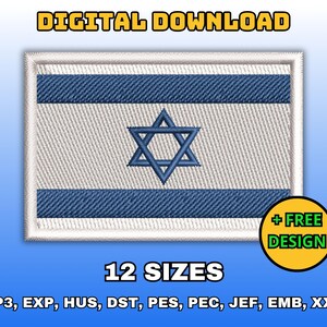 May include: A white embroidered patch with a blue and white Israeli flag design. The flag features a blue Star of David in the center. The text "DIGITAL DOWNLOAD" is at the top of the image. The text "12 SIZES" is at the bottom of the image. The text "+ FREE DESIGN" is in a yellow circle at the bottom right of the image. The text "VP3, EXP, HUS, DST, PES, PEC, JEF, EMB, XXX" is at the bottom of the image.