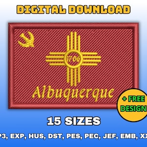 May include: A red embroidered patch with a gold Zia symbol and the word "Albuquerque". The patch also features a gold hammer and sickle symbol, the number "1706", and the text "DIGITAL DOWNLOAD". A yellow circle with "+ FREE DESIGN" is in the lower right.