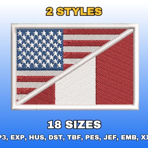 May include: A rectangular embroidery design featuring a split flag motif with the United States flag on the left and the Peru flag on the right, separated by a diagonal white line. The text 2 STYLES appears above and 18 SIZES below the design.