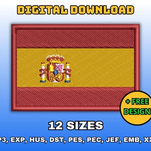 May include: A digital download of an embroidered Spanish flag design. The flag features a red border, a yellow center, and the Spanish coat of arms. The image includes the text "DIGITAL DOWNLOAD", "12 SIZES", and "+ FREE DESIGN".
