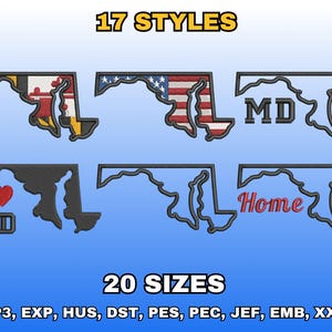 May include: An image showcasing various embroidered Maryland state outlines. Some designs feature the state flag, the American flag, the letters "MD", and the word "Home". The text "17 STYLES" and "20 SIZES" are also displayed.
