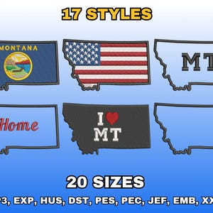 May include: An image featuring various embroidered Montana state outlines. Designs include the state flag, the American flag, the letters "MT", the word "Home", and "I ❤️ MT". Text at the top reads "17 STYLES" and at the bottom "20 SIZES".