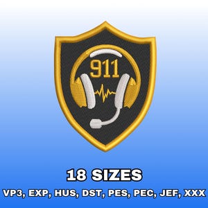 May include: Embroidered patch featuring a shield design with a gold border. The shield has a black background with a gold and white headset and the number 911. The text "18 SIZES" and file formats are at the bottom.