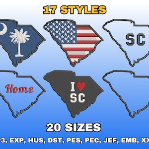 May include: An image showcasing various embroidered designs of the South Carolina state outline. The designs include the state flag, the American flag, and the text "SC" and "Home". The image also includes the text "17 STYLES" and "20 SIZES".
