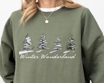 Winter Wonderland Sweatshirt, Winter Lover Sweatshirt, Holiday Crewneck, Pine Tree Sweatshirt, Cozy Winter Hoodie, Snowy Sweatshirt