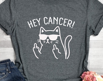 Hey Cancer Shirt, Funny Cat Cancer Shirt, Cancer Patient Gift, Cancer Sweater, Cancer Survivor Shirt, Cancer Warrior Shirt, Funny Chemo Gift