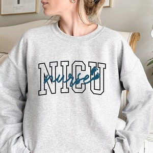 NICU Nurse Sweatshirt, Neonatal Intensive Care Unit Shirt, Neonatal ICU Sweatshirt, Neonatal Nurse Shirt, Nicu Nurse Hoodie, NICU Nurse Gift