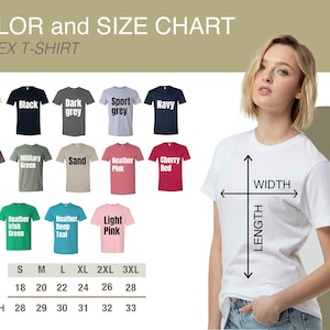 May include: Unisex t-shirt size chart with measurements in inches for width and length. The chart shows 10 different t-shirt colors: white, black, dark grey, sport grey, navy, heather maroon, military green, sand, heather pink, and cherry red.