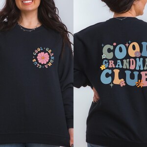 Cool Grandma Club Sweatshirt, Best Grandma Shirt, Great Grandma Gift, Gigi Sweater, Mothers Day Gift For Grandma, Nana Hoodie, New Nana Gift