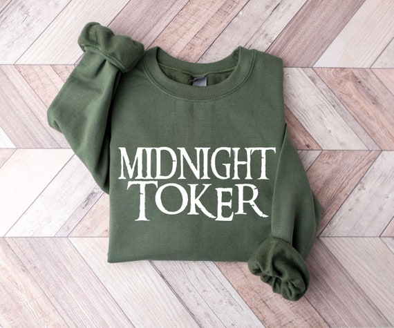 Midnight Toker Sweatshirt, Marijuana Sweatshirt, Weed Shirt, Cannabis Smoker Shirt, Stoner Shirt, Pot Head Shirt, Stoner Gift, Smoker Gifts