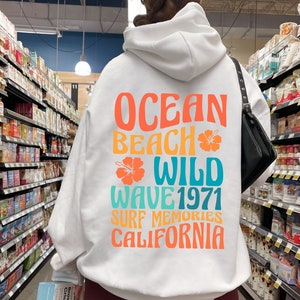 Ocean Beach California Hoodie, Women&#39;s Trendy Summer Hoodies, Aesthetic Beach Shirt, Surf Sweatshirt,   VSCO Girl Hoodies, Summver Vibe Tee