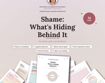 May include: A 14-page emotional healing workbook titled Shame: What's Hiding Behind It, written by a licensed psychologist. The cover features a portrait, text, and a list of topics including Blame vs. Humiliation, Cognitive Distortions, and Self-Compassion Practice. Several interior pages are displayed below the main cover.