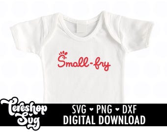 Small Fry Svg, Small Fry Png, Digital File, Cut files for Cricut, Silhouette, COD014