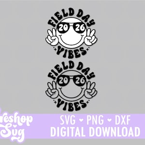 Puede incluir: Gráfico en blanco y negro con dos caras sonrientes con gafas de sol y haciendo el signo de la paz, con el texto "FIELD DAY 2026 VIBES". Debajo, el texto "SVG PNG DXF DIGITAL DOWNLOAD" se muestra en una pancarta púrpura.