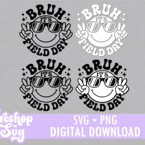 Puede incluir: Cuatro diseños digitales con una cara sonriente con gafas de sol y haciendo el signo de la paz. El texto dice "BRUH IT'S FIELD DAY" en un diseño circular. Los diseños son en blanco y negro.