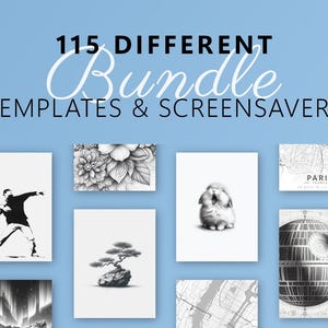 May include: A collection of digital templates and screensavers, featuring various black and white illustrations. The image includes a Banksy-style artwork, a floral design, a bunny, a bonsai tree, and city maps. Text reads "115 DIFFERENT Bundle TEMPLATES & SCREENSAVERS."