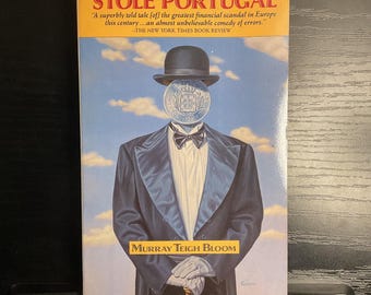 The Man Who Stole Portugal Murray Teigh Bloom 1992 True Crime Scandal