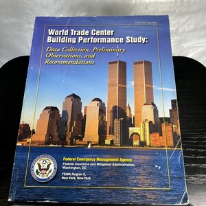 May include: A blue-covered report titled World Trade Center Building Performance Study: Data Collection, Preliminary Observations, and Recommendations. The cover features a photograph of the New York City skyline and the Federal Emergency Management Agency seal.