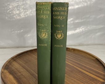 Wagner and His Works Finck 1893 Set of 2 Volumes Green Cloth First Edition