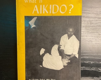1962 1st Print What Is Aikido? Martial Arts Self Defense Softcover Illust. | 1960s Dust Jacket