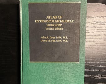 Atlas of Extra-Ocular Muscle Surgery Dyer & Lee Rare Praeger HC Illustrated | Hardcover
