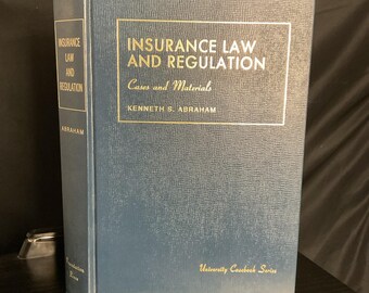 Insurance Law and Regulation: Cases and Material SIGNED by Ken Abraham For MJG | 1990s Hardcover