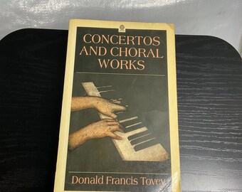 Concertos and Choral Works Donald Francis Tovey Oxford Classical Music Paperback
