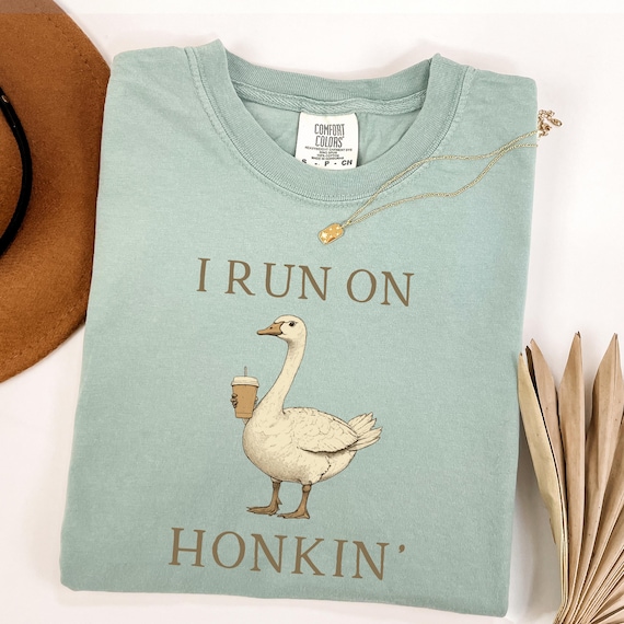 Funny Goose Coffee Meme Shirt, I Run on Honkin, Sarcastic Humor Tee, Funny Gift for Her or Him, Casual Unisex Tees, Monochrome Meme Tshirt