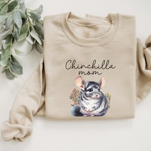 Chinchilla Mom Sweatshirt, Chinchilla Lover Gift, Cute Chinchilla Shirt, Chinchilla Pet Gift, Gift Ideas for Animal Lover, Floral Chinchilla