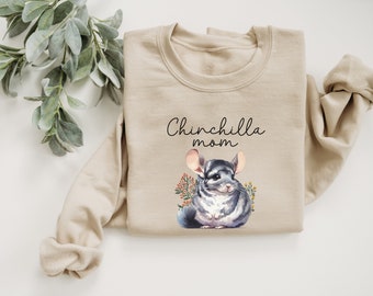 Chinchilla Mom Sweatshirt, Chinchilla Lover Gift, Cute Chinchilla Shirt, Chinchilla Pet Gift, Gift Ideas for Animal Lover, Floral Chinchilla
