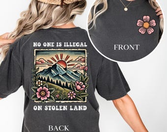 No One Is Illegal On Stolen Land Shirt, Immigrant Support T-shirt, Political Statement Tee, Women&#39;s Oversized Mountain Graphic Tshirt