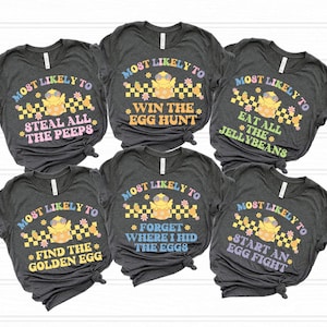 Camisetas grupales de Pascua, búsqueda de huevos de Pascua en familia, equipo de búsqueda de huevos, camisetas de Pascua personalizadas, camisetas grupales personalizadas, los más propensos a participar en la búsqueda de huevos de Pascua